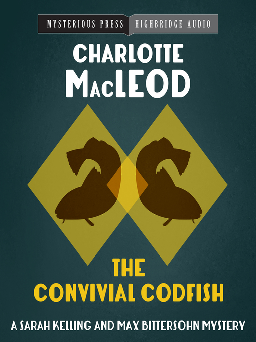 Title details for The Convivial Codfish by Charlotte MacLeod - Wait list